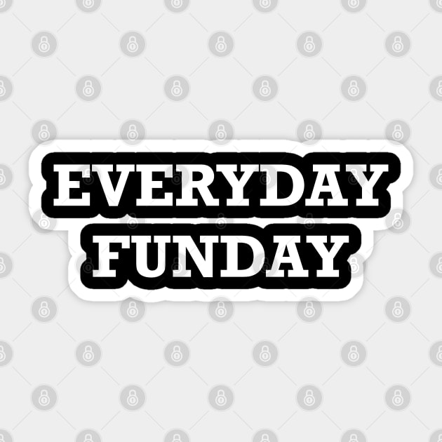 Everyday Funday Sticker by GrayDaiser